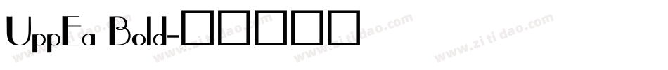 UppEa Bold字体转换